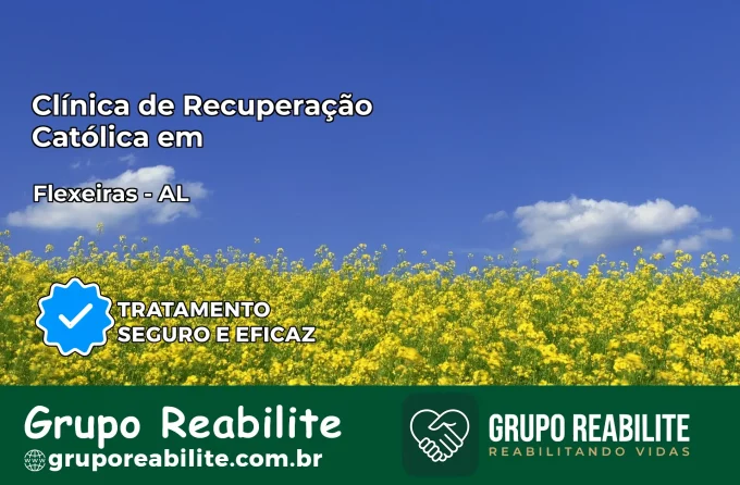 Clínica de Recuperação Católica em Flexeiras | Internação 24h