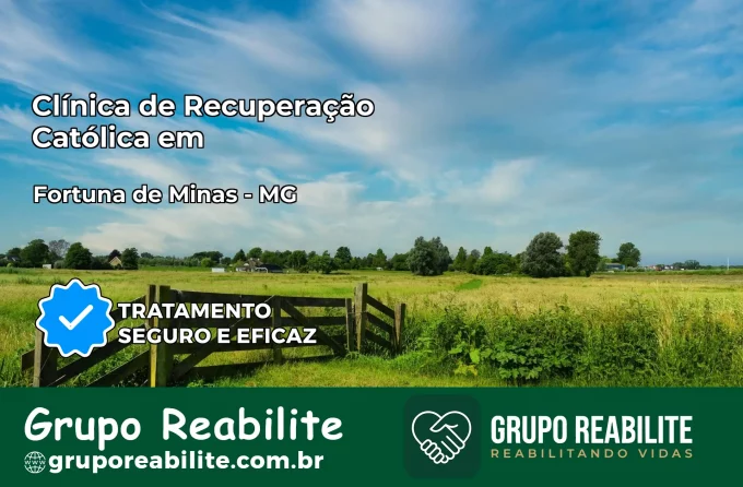 Clínica de Recuperação Católica em Fortuna de Minas | Internação 24h