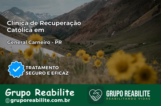 Clínica de Recuperação Católica em General Carneiro | Internação 24h