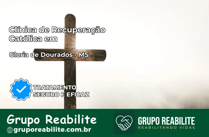 Clínica de Recuperação Católica em Glória de Dourados | Internação 24h