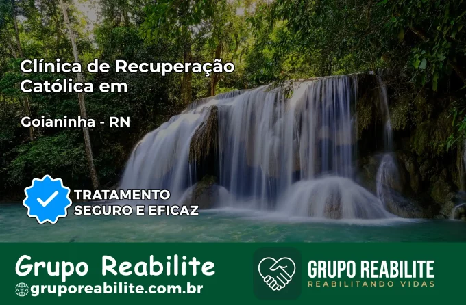 Clínica de Recuperação Católica em Goianinha | Internação 24h