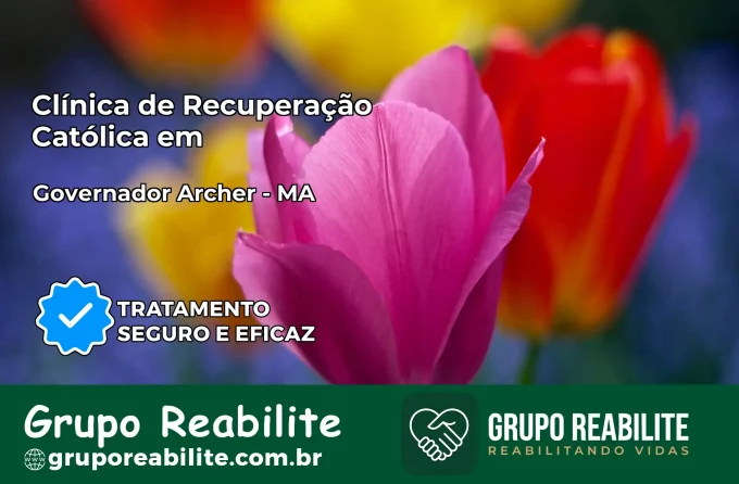 Clínica de Recuperação Católica em Governador Archer | Internação 24h