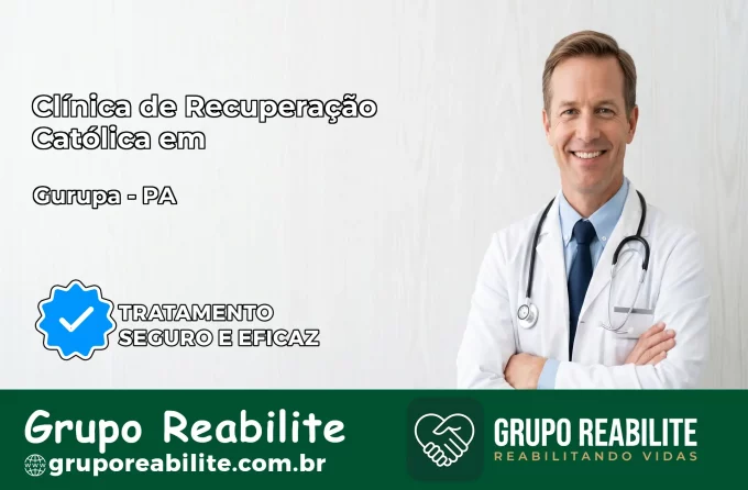 Clínica de Recuperação Católica em Gurupá | Internação 24h