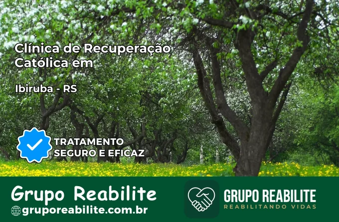 Clínica de Recuperação Católica em Ibirubá | Internação 24h