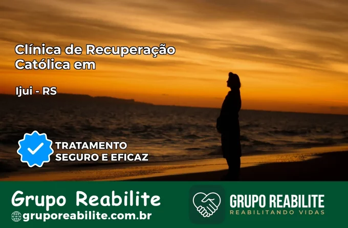 Clínica de Recuperação Católica em Ijuí | Internação 24h