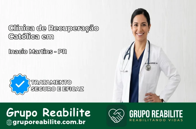 Clínica de Recuperação Católica em Inácio Martins | Internação 24h