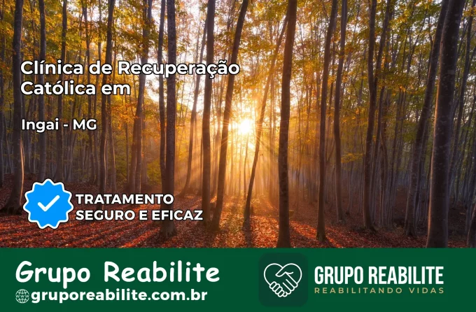 Clínica de Recuperação Católica em Ingaí | Internação 24h