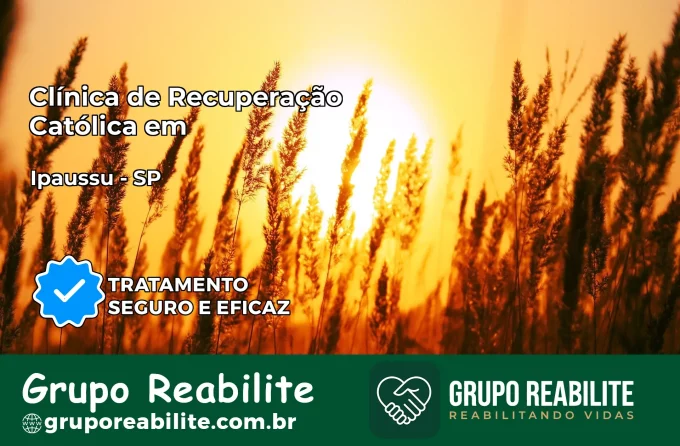 Clínica de Recuperação Católica em Ipaussu | Internação 24h