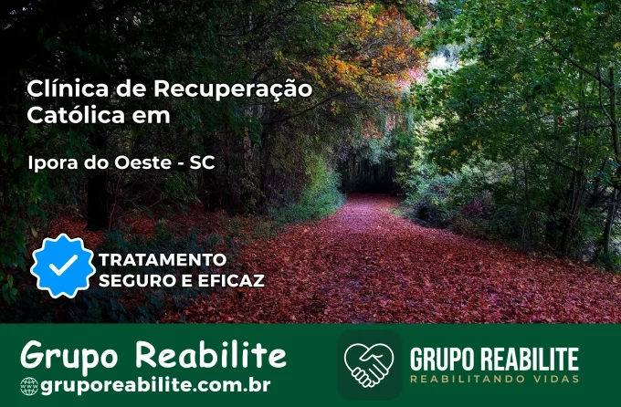Clínica de Recuperação Católica em Iporã do Oeste | Internação 24h