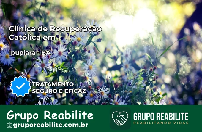 Clínica de Recuperação Católica em Ipupiara | Internação 24h