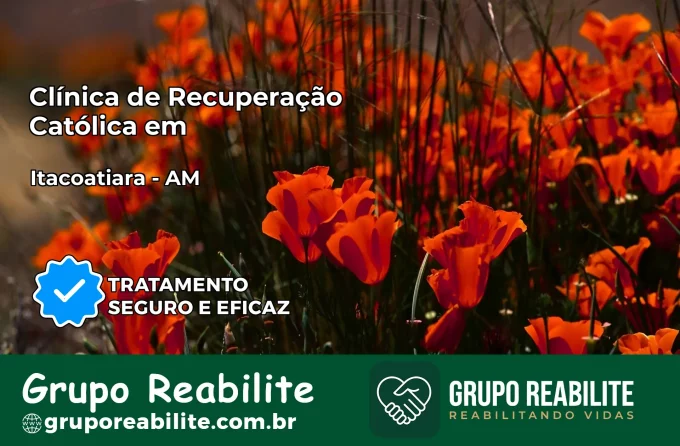 Clínica de Recuperação Católica em Itacoatiara | Internação 24h