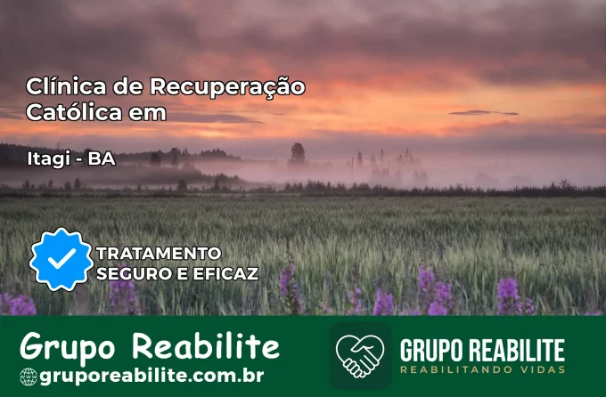 Clínica de Recuperação Católica em Itagi | Internação 24h