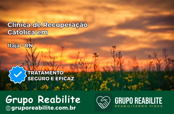 Clínica de Recuperação Católica em Itajá | Internação 24h
