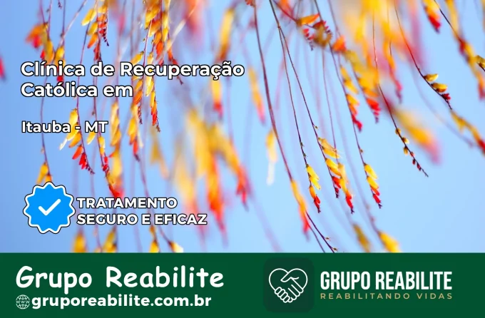 Clínica de Recuperação Católica em Itaúba | Internação 24h