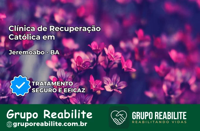 Clínica de Recuperação Católica em Jeremoabo | Internação 24h