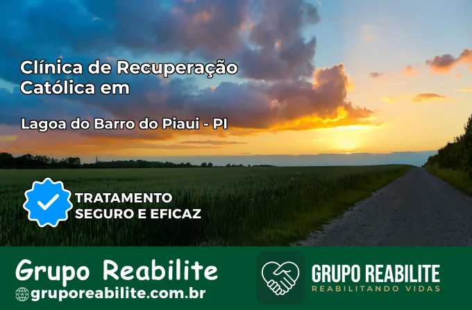 Clínica de Recuperação Católica em Lagoa do Barro do Piauí | Internação 24h