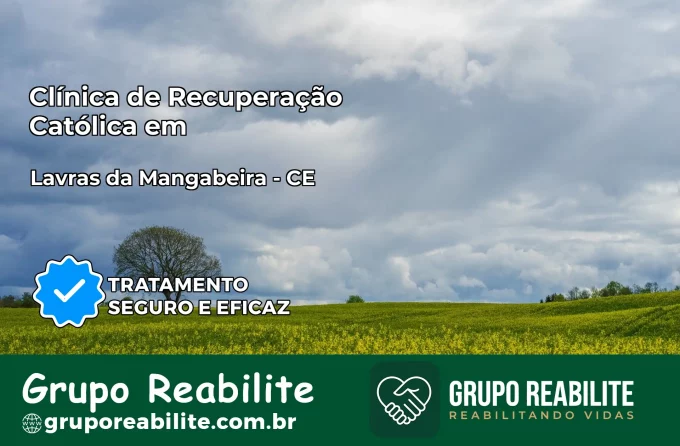 Clínica de Recuperação Católica em Lavras da Mangabeira | Internação 24h