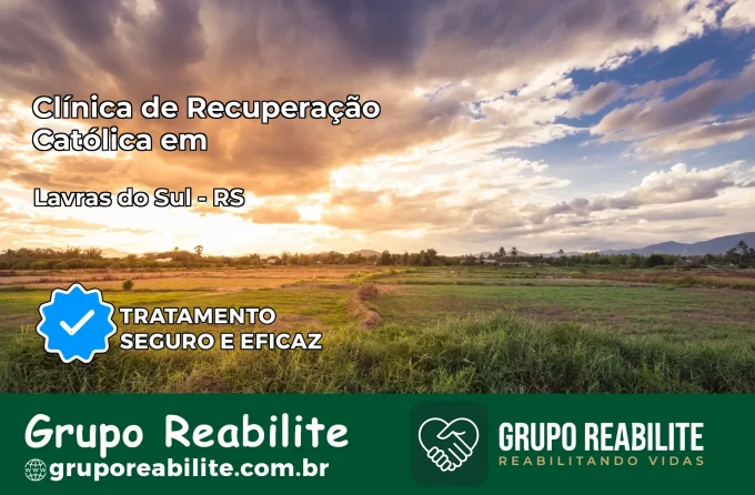 Clínica de Recuperação Católica em Lavras do Sul | Internação 24h