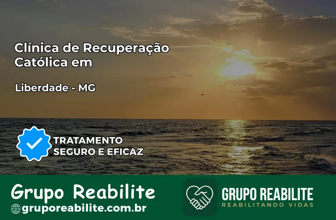 Clínica de Recuperação Católica em Liberdade | Internação 24h