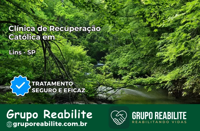 Clínica de Recuperação Católica em Lins | Internação 24h