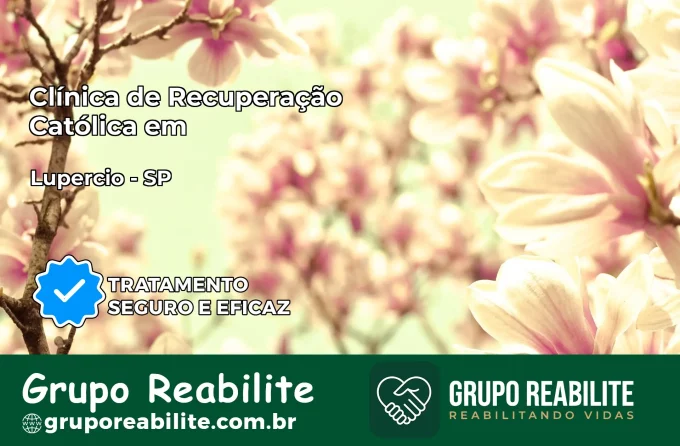 Clínica de Recuperação Católica em Lupércio | Internação 24h
