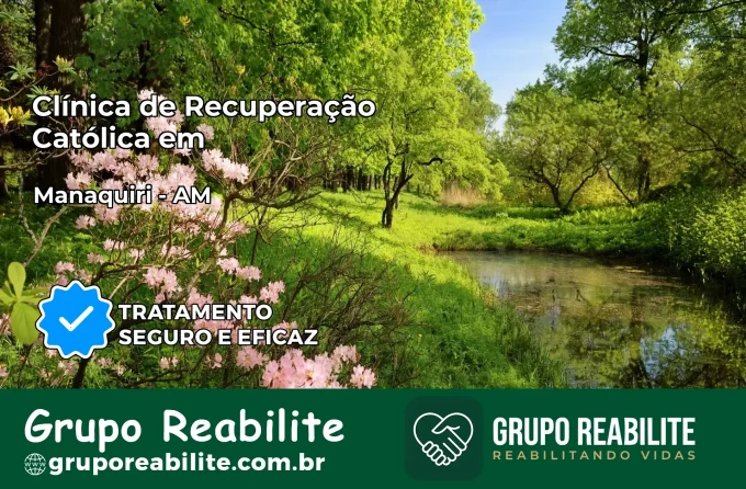 Clínica de Recuperação Católica em Manaquiri | Internação 24h