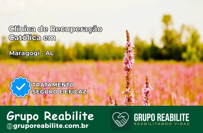 Clínica de Recuperação Católica em Maragogi | Internação 24h