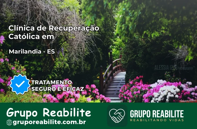 Clínica de Recuperação Católica em Marilândia | Internação 24h