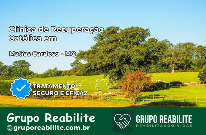 Clínica de Recuperação Católica em Matias Cardoso | Internação 24h