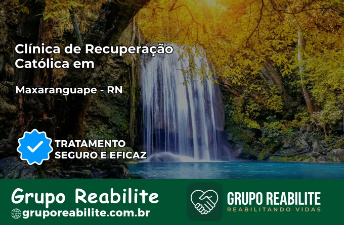 Clínica de Recuperação Católica em Maxaranguape | Internação 24h