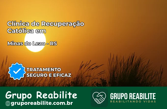 Clínica de Recuperação Católica em Minas do Leão | Internação 24h
