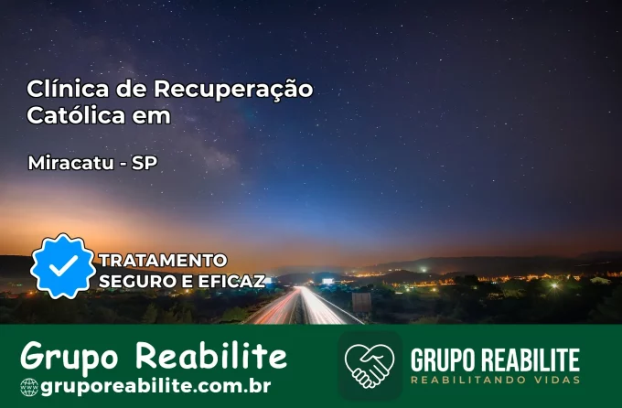 Clínica de Recuperação Católica em Miracatu | Internação 24h