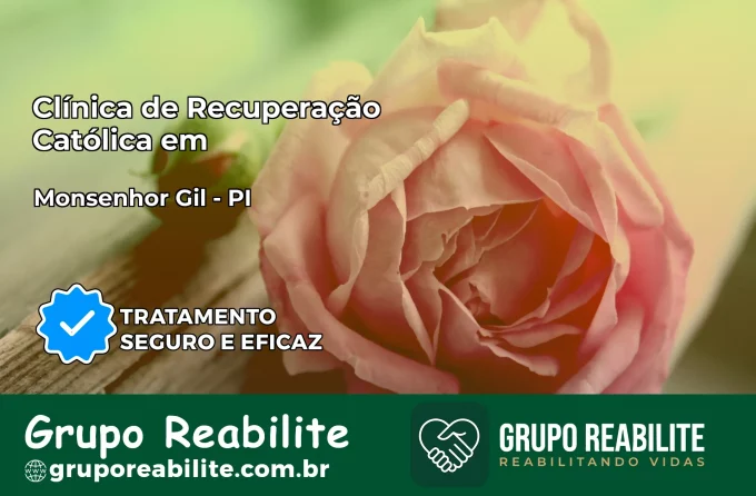Clínica de Recuperação Católica em Monsenhor Gil | Internação 24h