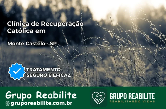Clínica de Recuperação Católica em Monte Castelo | Internação 24h