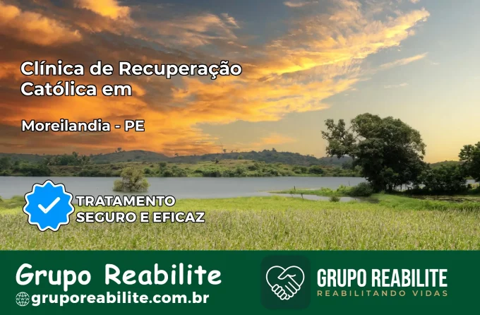 Clínica de Recuperação Católica em Moreilândia | Internação 24h