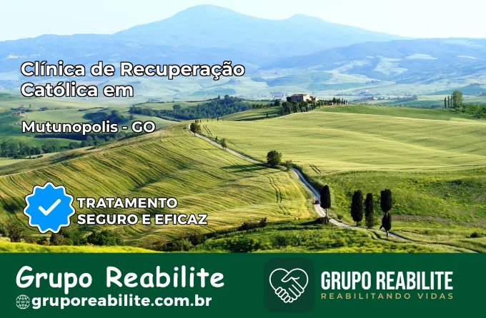 Clínica de Recuperação Católica em Mutunópolis | Internação 24h