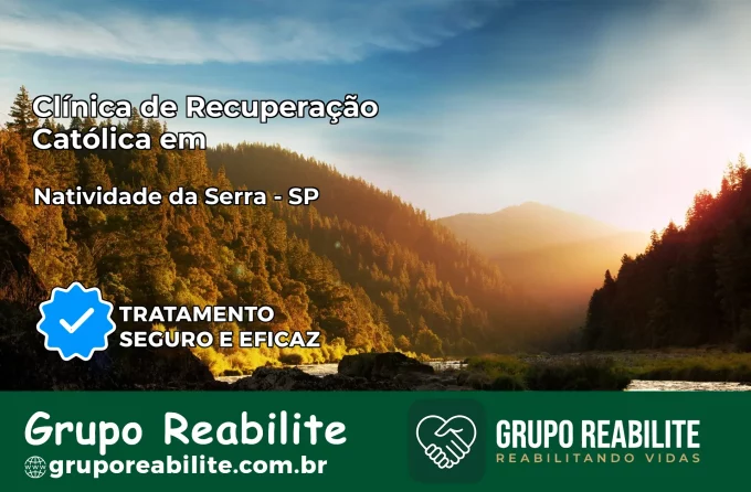 Clínica de Recuperação Católica em Natividade da Serra | Internação 24h