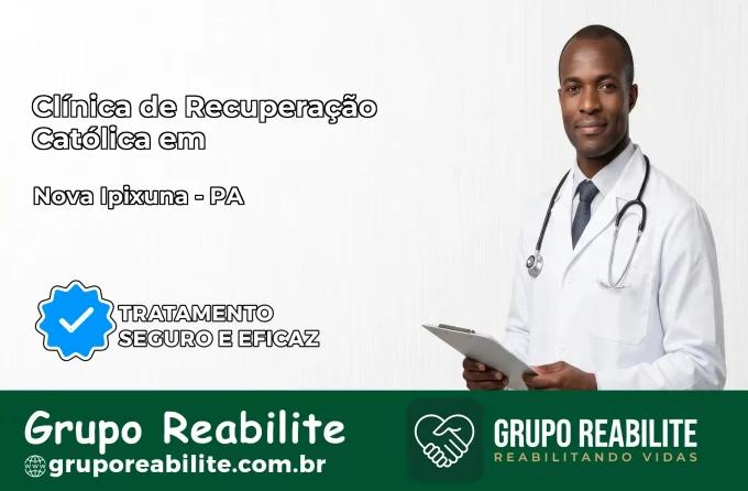 Clínica de Recuperação Católica em Nova Ipixuna | Internação 24h