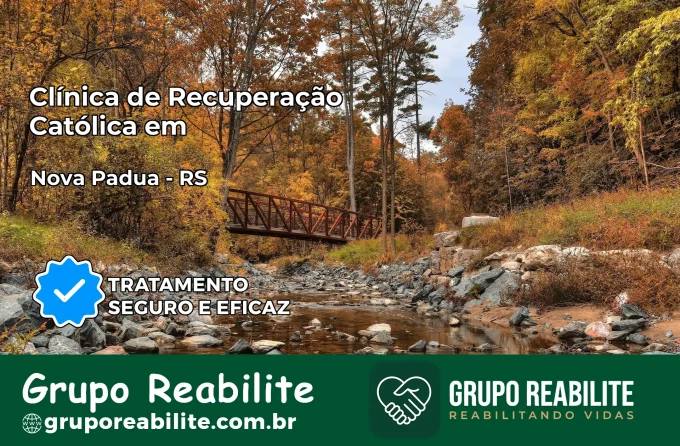 Clínica de Recuperação Católica em Nova Pádua | Internação 24h