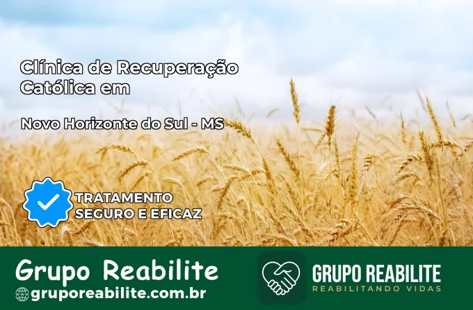 Clínica de Recuperação Católica em Novo Horizonte do Sul | Internação 24h