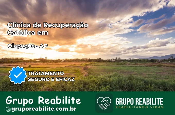 Clínica de Recuperação Católica em Oiapoque | Internação 24h