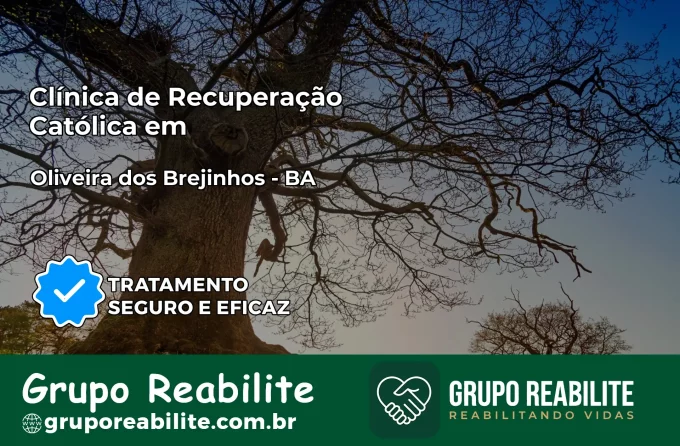 Clínica de Recuperação Católica em Oliveira dos Brejinhos | Internação 24h