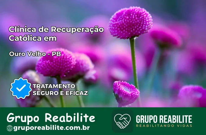 Clínica de Recuperação Católica em Ouro Velho | Internação 24h