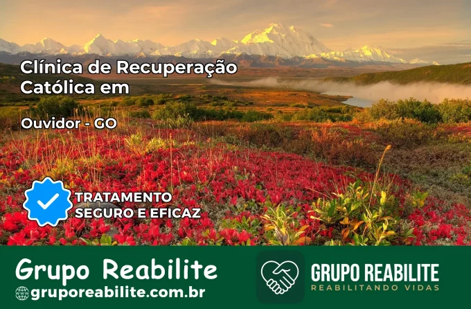 Clínica de Recuperação Católica em Ouvidor | Internação 24h