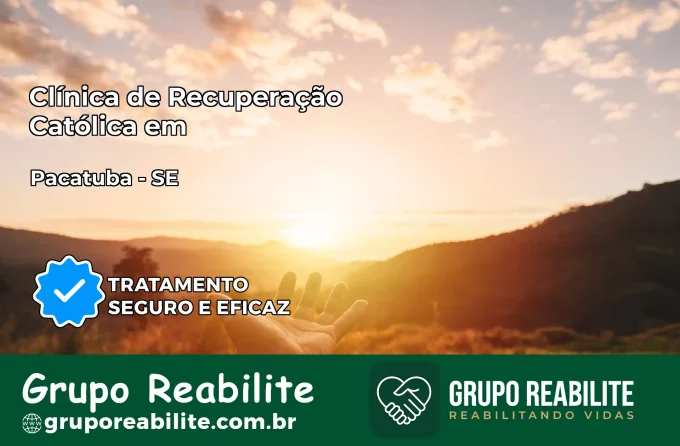 Clínica de Recuperação Católica em Pacatuba | Internação 24h
