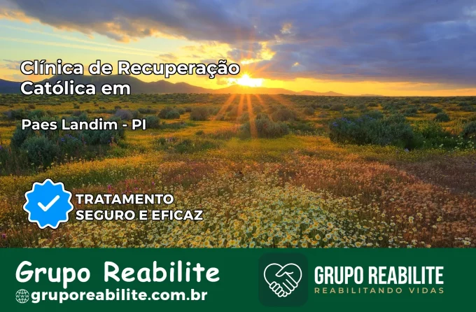 Clínica de Recuperação Católica em Paes Landim | Internação 24h