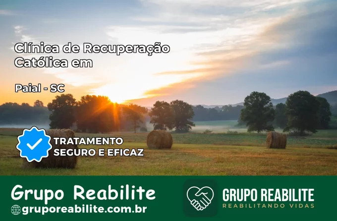 Clínica de Recuperação Católica em Paial | Internação 24h