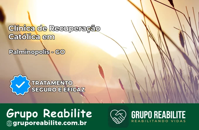 Clínica de Recuperação Católica em Palminópolis | Internação 24h