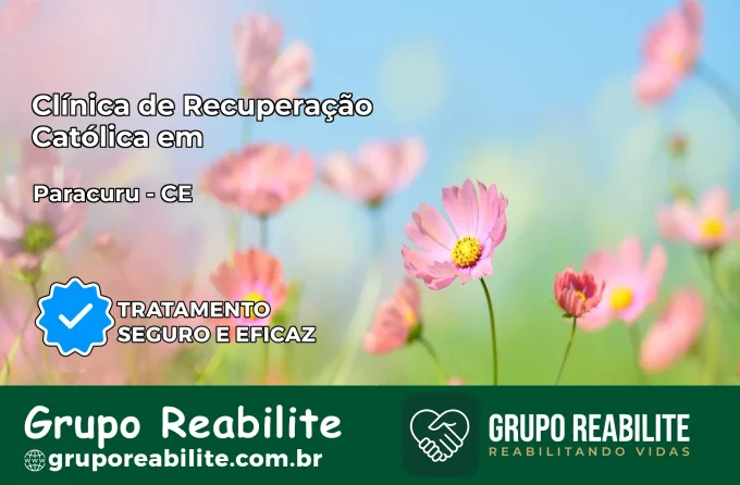 Clínica de Recuperação Católica em Paracuru | Internação 24h