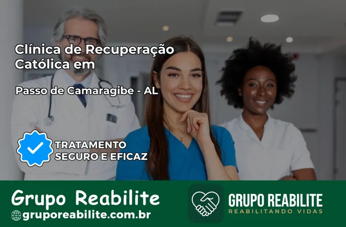 Clínica de Recuperação Católica em Passo de Camaragibe | Internação 24h